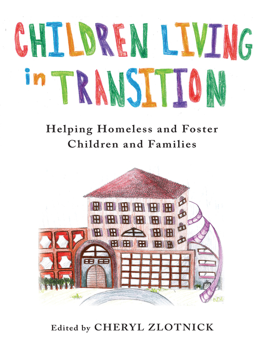 Title details for Children Living in Transition by Cheryl Zlotnick - Available